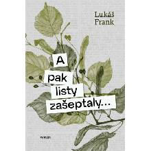 A pak listy zašeptaly...