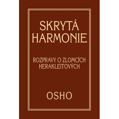 Skrytá harmonie - Rozpravy o zlomcích Herakleitových