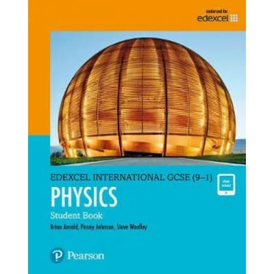 Pearson Edexcel International GCSE (9-1) Physics Student Book | Brian Arnold