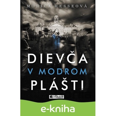 Dievča v modrom plášti - Monica Hesseová