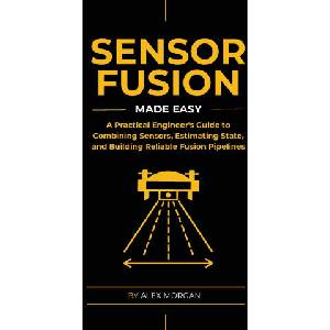 Sensor Fusion Made Easy (ISBN: 9788398079433)