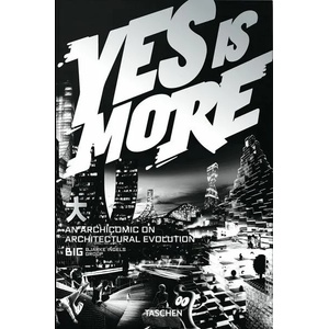BIG. Yes is More. An Archicomic on Architectural Evolution | Bjarke Ingels (2009)