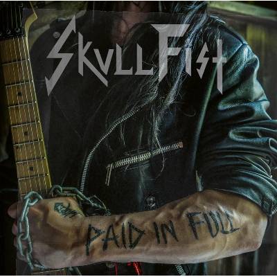 Skull Fist - Paid In Full LP