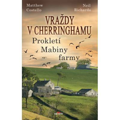 Vraždy v Cherringhamu - Prokletí Mabiny farmy - Costello Matthew, Richards Neil