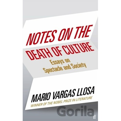 Notes on the Death of Culture Vargas Llosa Mario