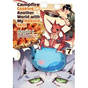 Campfire Cooking in Another World with My Absurd Skill: Volume 7 (ISBN: 9781718337879)