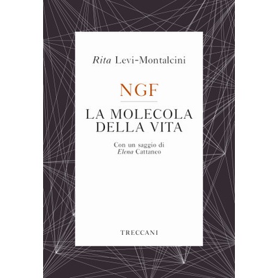 NGF. La molecola della vita