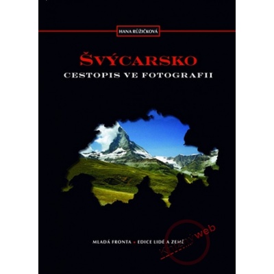 Švýcarsko - Cestopis ve fotografii