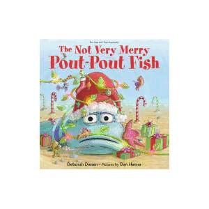 Not Very Merry Pout-Pout Fish | Deborah Diesen, Dan Hanna (ISBN: 9780374304591)