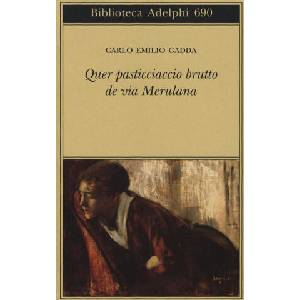 Quer pasticciaccio brutto de via Merulana (ISBN: 9788845933066)