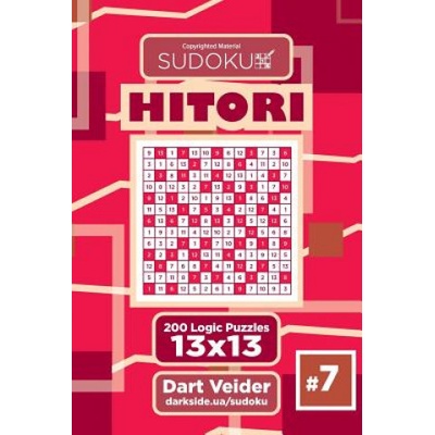 Sudoku Hitori - 200 Logic Puzzles 13x13 Volume 7