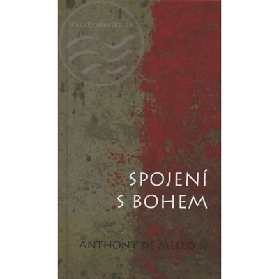 Spojení s Bohem - Anthony de Mello