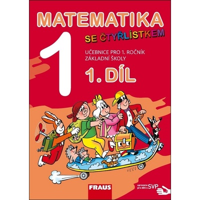 Jitka Halasová, Marie Kozlová, Šárka Pěchoučková, Jana Tomšíková - Matematika se Čtyřlístkem 1/1 - nové vydání SVP -- Učebnice