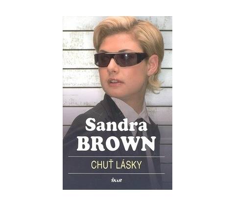 Chuť lásky Sandra Brown