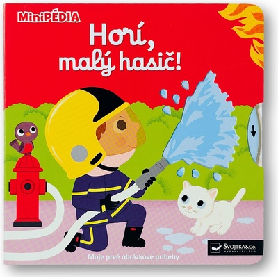MiniPÉDIA Horí, malý hasiči! - Nathalie Choux