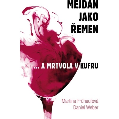 Mejdan jako řemen - Martina Frühaufová, Daniel Weber