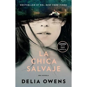 La Chica Salvaje / Where the Crawdads Sing (Movie Tie-In Edition) | Owens, Delia (ISBN: 9781644737002)