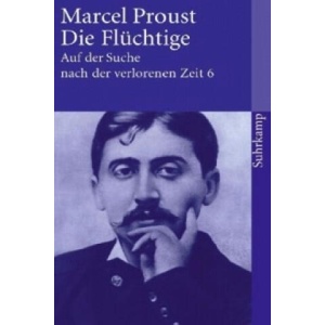 Auf der Suche nach der verlorenen Zeit. Bd. 6 | Marcel Proust, Luzius Keller, Eva Rechel-Mertens (2004)