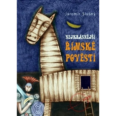 Nejkrásnější římské báje a pověsti