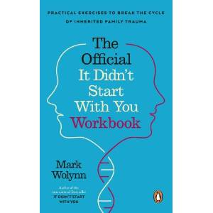 It Didn't Start With You Workbook | Mark Wolynn (ISBN: 9781785045837)