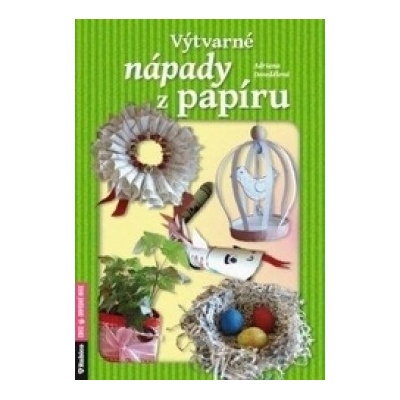 Výtvarné nápady z papíru