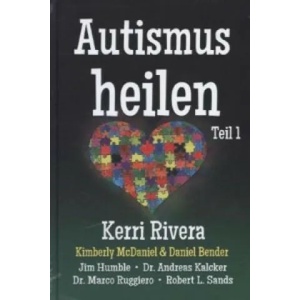 Autismus heilen. Tl. 1 | Kerri Rivera, Frank Willberg, Leo Koehof (ISBN: 9789088790942)