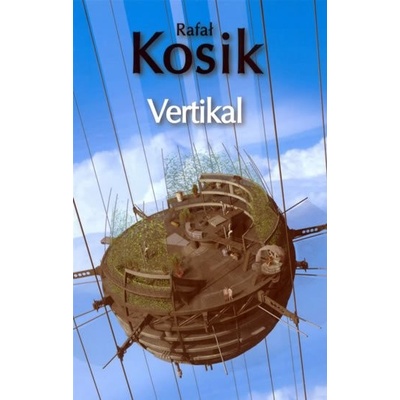 Vertikal - Rafel Kosík