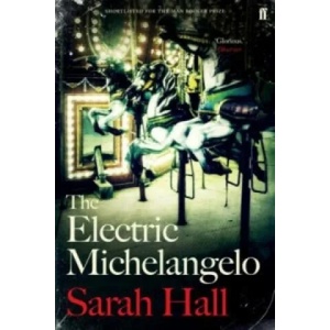 Electric Michelangelo | Sarah Hall (2016)