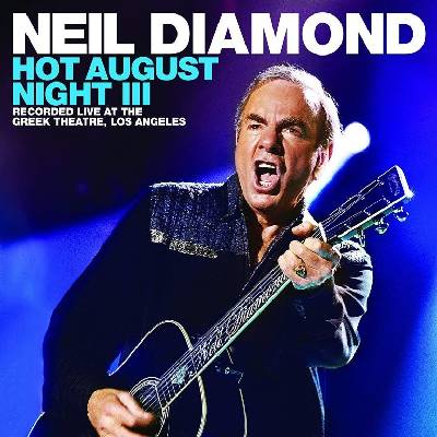 Universal Diamond Neil: Hot August Night III - 2CD (025245)