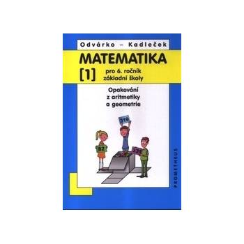 Matematika pro 6. ročník ZŠ 1. díl 3.přepracované vydání učebnice je barevná Odvárko O. Kadleček J.