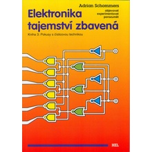 Elektronika tajemství zbavená Kniha 3 - Adrian Schommers