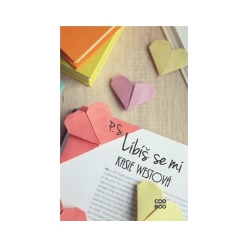 P. S. Líbíš se mi - Kasie West