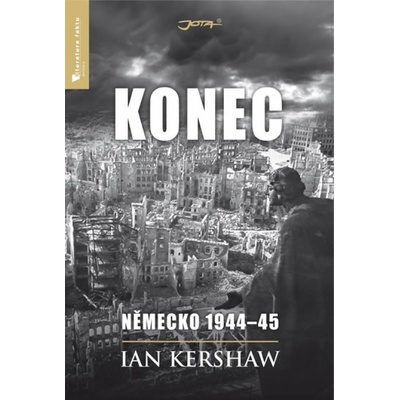 Konec: Německo 1944-45 - Ian Kershaw