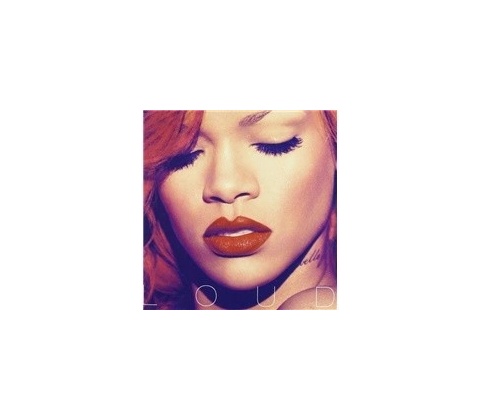 Rihanna - Loud