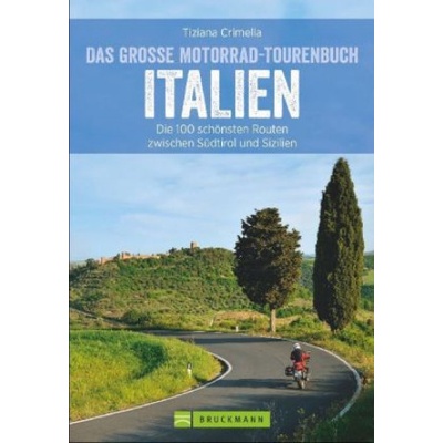 Das große Motorrad-Tourenbuch Italien