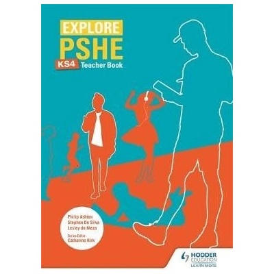 Explore PSHE for Key Stage 4 Teacher Book