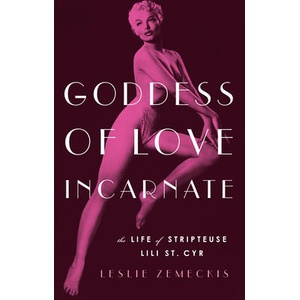 Goddess Of Love Incarnate | Leslie Zemeckis (ISBN: 9781619027947)