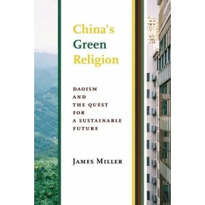 China's Green Religion | James Miller (ISBN: 9780231175876)