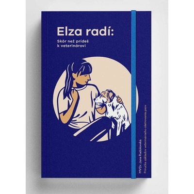 Elza radí: Skôr než prídeš k veterinárovi