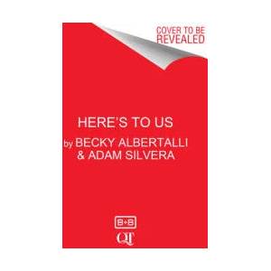 Here's to Us | Adam Silvera (ISBN: 9780063071636)