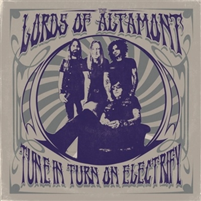 Tune In, Turn On, Electrify! - The Lords of Altamont LP
