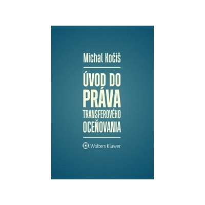 Kočiš Michal - Úvod do práva transferového oceňovania