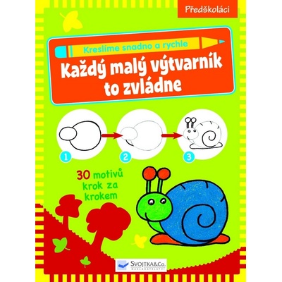 Kreslíme snadno a rychle Každý malý výtvarník to zvládne