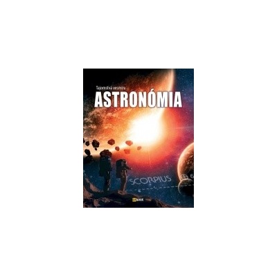 Tajomstvá vesmíru - Astronómia - Bakó Krisztián