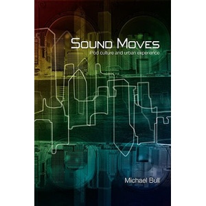 Sound Moves | Bull, Michael (ISBN: 9780415257527)