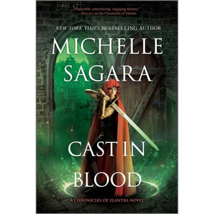 Cast in Blood | SAGARA MICHELLE (ISBN: 9781335001481)
