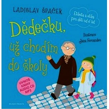 Dědečku , už chodím do školy