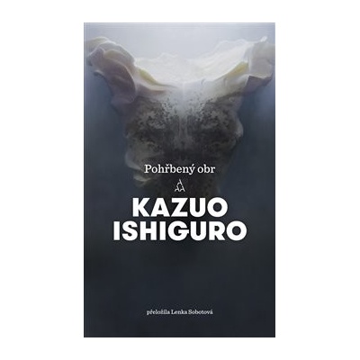 Pohřbený obr - Kazuo Ishiguro