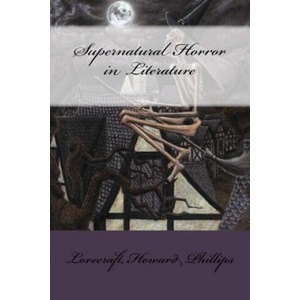Supernatural Horror in Literature | Lovecraft Howard Phillips (ISBN: 9781548269050)