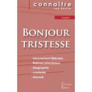 Fiche de lecture Bonjour tristesse de Francoise Sagan (Analyse litteraire de reference et resume complet) | Françoise Sagan (ISBN: 9782367885988)